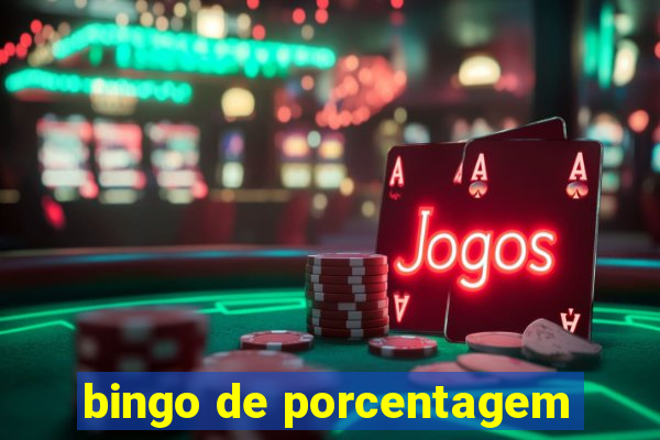 bingo de porcentagem